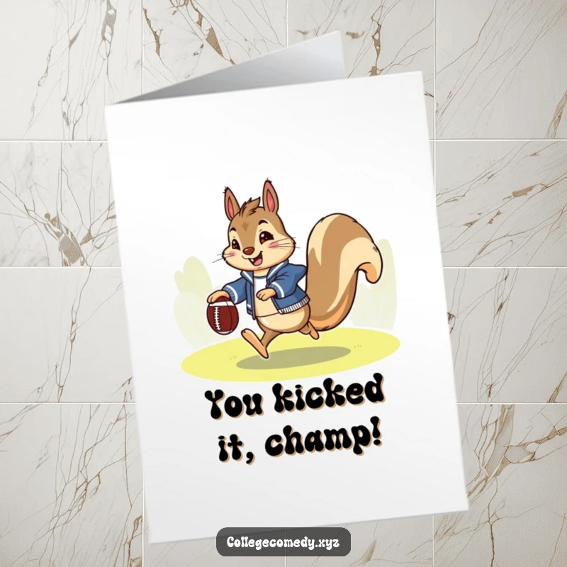 Funny free printable congratulations card showing an enthusiastic squirrel in a letterman jacket kicking a football, celebrating a win.