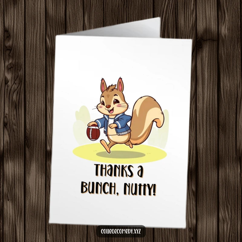 Funny free printable thank you card of an enthusiastic squirrel in a letterman jacket kicking a football, thanking a star.
